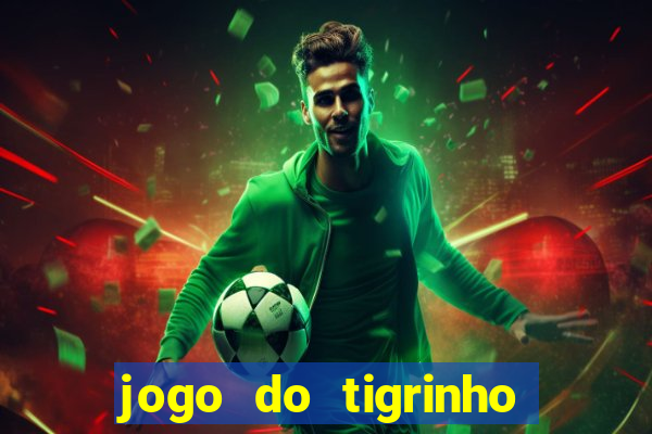 jogo do tigrinho apk dinheiro infinito